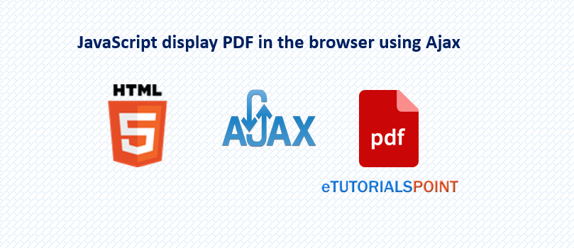 JavaScript display PDF in the browser using Ajax call