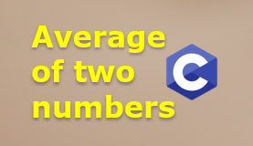 Average of two numbers in C