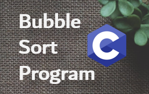 Bubble sort program in C