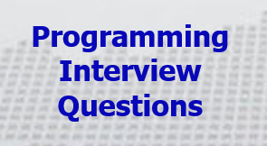 Programming Interview Questions and Answers 