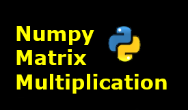 Numpy Matrix Multiplication