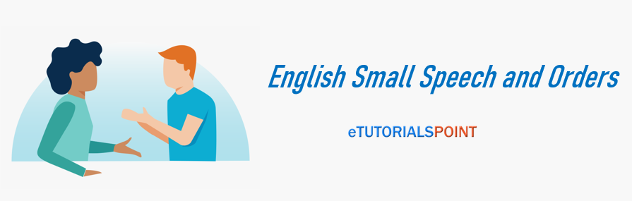 English Small Speech and orders