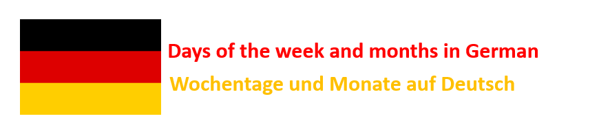 German Weekdays and Months